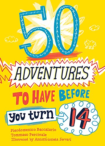 50 Adventures to Have Before You Turn 14