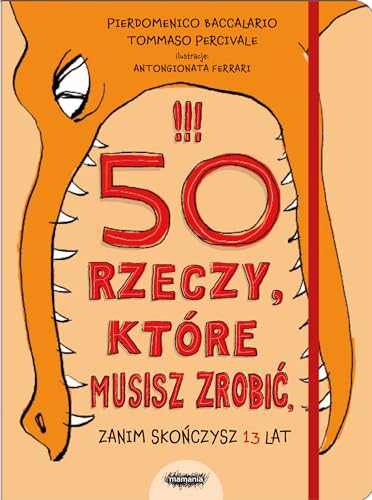 50 rzeczy ktore musisz zrobic, zanim skonczysz 13 lat