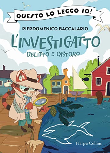 Delitto e castoro. L'investigatto (Vol. 2) (Questo lo leggo io!) von HarperCollins Italia