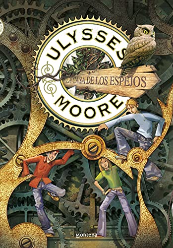 La Casa de los Espejos (Serie Ulysses Moore 3) (Jóvenes lectores, Band 3)