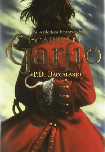 La verdadera historia del capitán Garfio (Narrativa singular, Band 34) von laGalera
