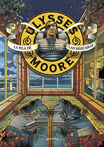 Ulysses Moore. La isla de las máscaras (Jóvenes lectores, Band 4) von Montena