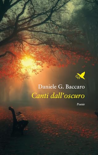 Canti dall'oscuro (Versi di segale) von Giovane Holden Edizioni