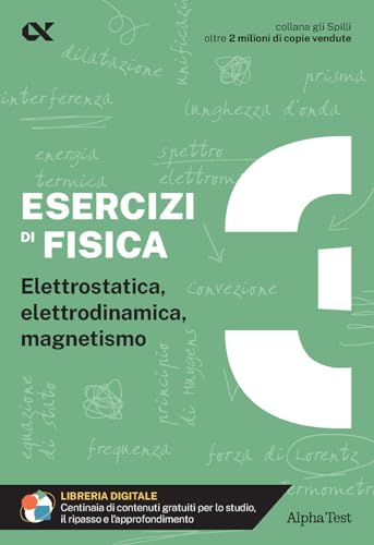 Esercizi di fisica (Vol. 3) (Gli spilli) von Alpha Test