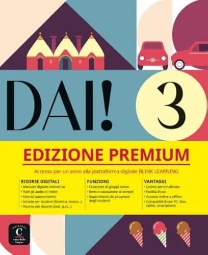 DAI! 3 Premium Libro dello studente+esercizi: corso d'Italiano von DIFUSION CENTRO DE INVESTIGACION Y PUBLICACIONES DE IDIOMAS S.L.
