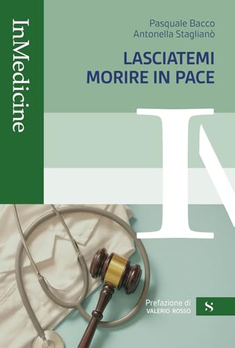 Lasciatemi morire in pace (InMedicine) von Santelli