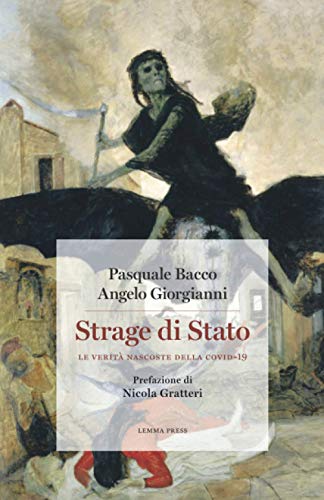 Strage di Stato: Le verità nascoste della Covid-19 (Calligrammi) von Edizioni Lemma Press