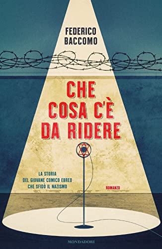 Che cosa c'e'da ridere (Novel) von Mondadori