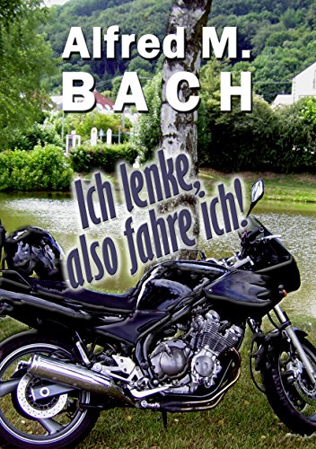Ich lenke, also fahre ich! von Books on Demand