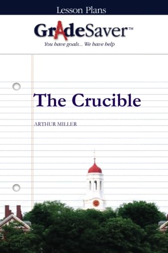 GradeSaver (TM) Lesson Plans: The Crucible von GradeSaver LLC