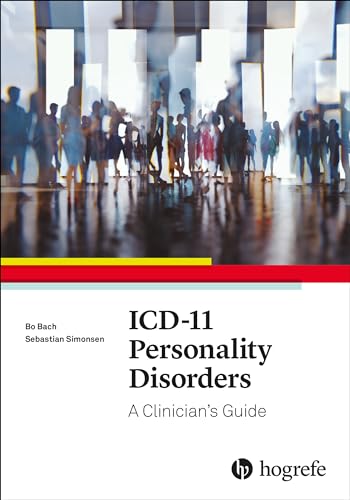 ICD-11 Personality Disorders: A Clinician’s Guide von HOGREFE (VORM. VERLAG HANS HUBER )
