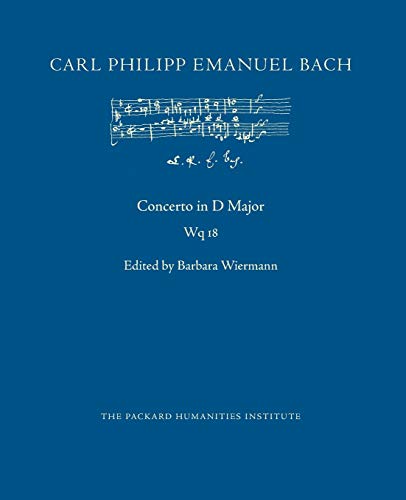 Concerto in D Major, Wq 18 (Cpeb: Cw Offprints) von Independently Published