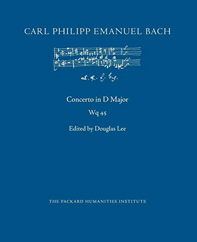 Concerto in D Major, Wq 45 (Cpeb: Cw Offprints) von Independently Published