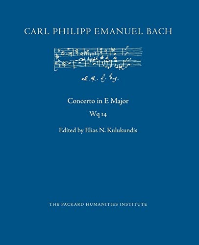 Concerto in E Major, Wq 14 (CPEB:CW Offprints, Band 52) von CREATESPACE