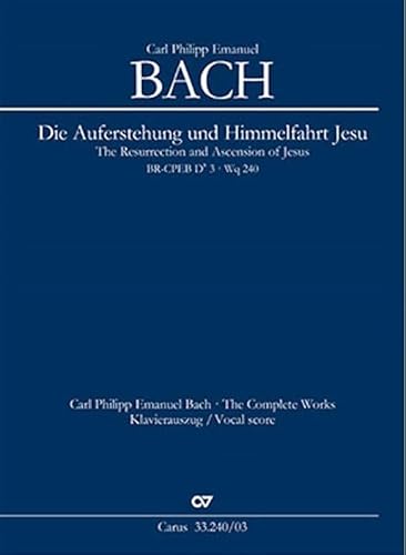 Die Auferstehung und Himmelfahrt Jesu (Klavierauszug): BR-CPEB D 3 (Wq 240)