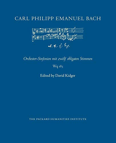 Orchester-Sinfonien mit zwölf obligaten Stimmen Wq 183 (CPEB:CW Offprints, Band 8) von CreateSpace Independent Publishing Platform