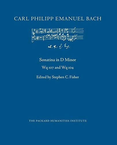Sonatina in D Minor, Wq 107 and 104 (CPEB:CW Offprints) von CREATESPACE