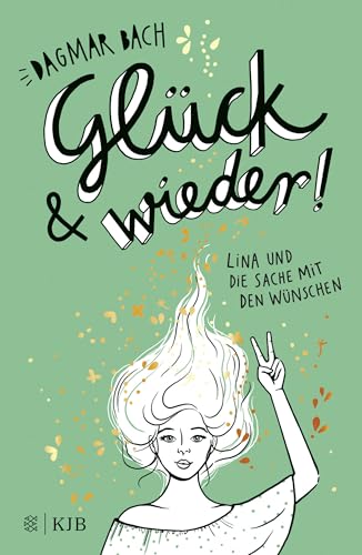 Glück und wieder!: Lina und die Sache mit den Wünschen