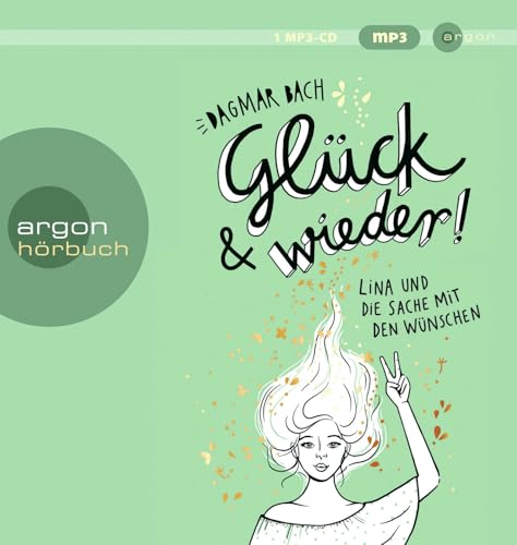Glück und wieder!: Lina und die Sache mit den Wünschen Glück und wieder!: Lina und die Sache mit den Wünschen von Argon Verlag GmbH