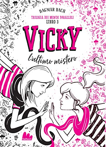 Vicky, l'ultimo mistero. Trilogia dei mondi paralleli (Vol. 3) (Universale d'Avventure e d'Osservazioni) von UNIVERSALE D'AVVENTURE E D'OSSERVAZIONI