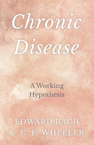 Chronic Disease - A Working Hypothesis