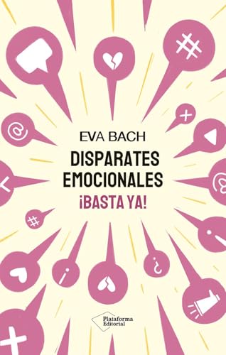 Disparates emocionales: ¡Basta ya! von Plataforma Editorial S.L.