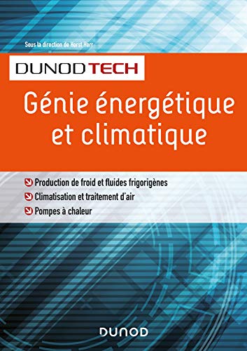 Génie énergétique et climatique - Chauffage, froid, climatisation: Chauffage, froid, climatisation von DUNOD