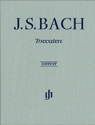 Toccaten BWV 910-916: Besetzung: Klavier zu zwei Händen (G. Henle Urtext-Ausgabe)
