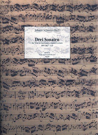 3 Sonaten BWV1027-1029 : für Viola da gamba und Bc Faksimile von Partitur und Stimmen