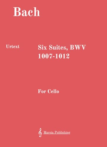 6 Cello Suites, BWV 1007-1012. Urtext.