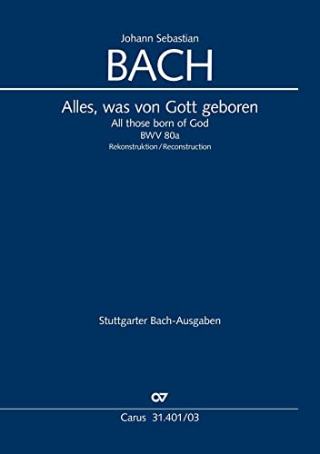 Alles, was Gott geboren (Klavierauszug): Rekonstruktion von Klaus Hofmann BWV 80a / 80.1