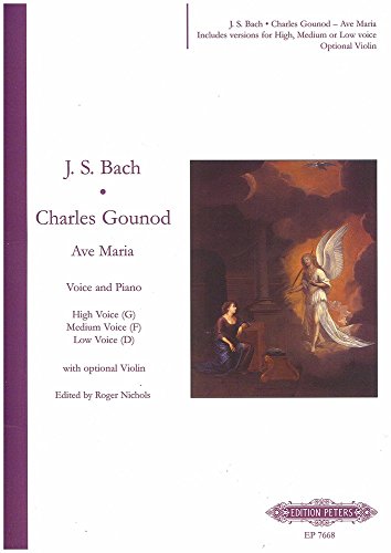 Ave Maria: für Singstimme und Klavier mit optionaler obligater Violine (Edition Peters)