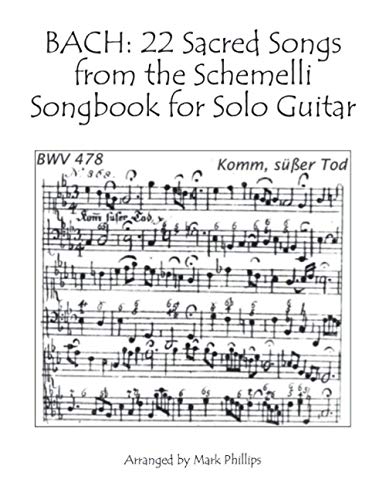BACH: 22 Sacred Songs from the Schemelli Songbook for Solo Guitar von Independently Published