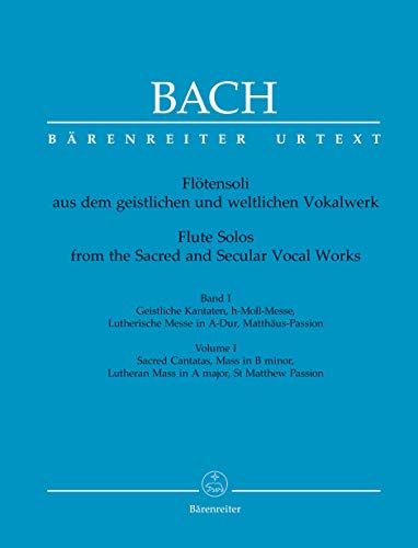 BARENREITER BACH J.S. - FLÖTENSOLI AUS DEM GEISTLICHEN UND WELTLICHEN VOKALWERK - FLUTE TRAVERSIERE BARENREITER BACH J.S. - FLÖTENSOLI AUS DEM GEISTLICHEN UND WELTLICHEN VOKALWERK - FLUTE TRAVERSIERE