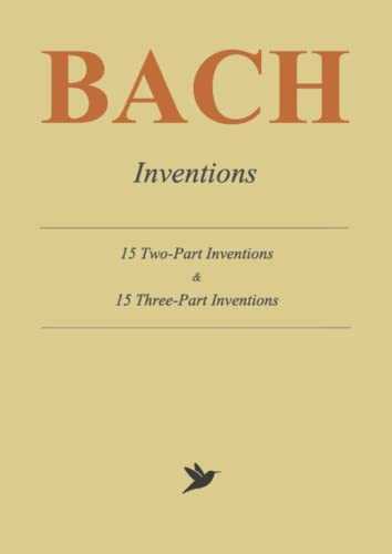 Bach Two and Three-Part Inventions: Complete Sheet Music for Solo Piano