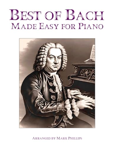 Best of Bach Made Easy for Piano von Independently published