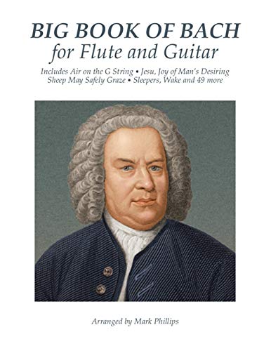 Big Book of Bach for Flute and Guitar von Createspace Independent Publishing Platform