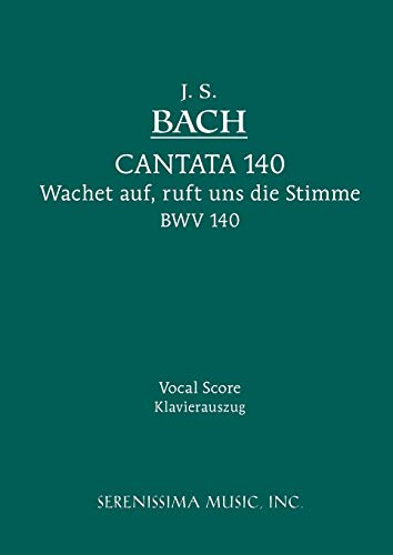 Cantata No. 140: Wachet Auf, ruft uns die Stimme, BWV 140: Vocal score