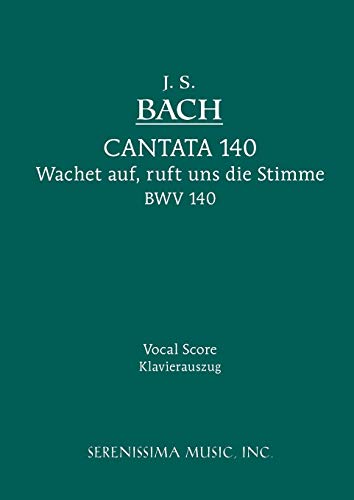 Cantata No. 140: Wachet Auf, ruft uns die Stimme, BWV 140: Vocal score
