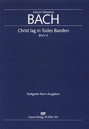 Christ lag in Todes Banden (Klavierauszug): Kantate zum 1. Ostertag BWV 4, 1707/08 (?) (vor 1714)
