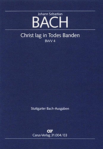 Christ lag in Todes Banden (Klavierauszug): Kantate zum 1. Ostertag BWV 4, 1707/08 (?) (vor 1714)