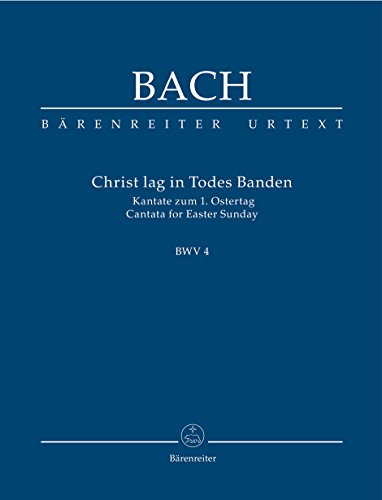 Christ lag in Todesbanden BWV 4 -Kantate zum 1. Ostertag-. Studienpartitur, Urtextausgabe Christ lag in Todesbanden BWV 4 -Kantate zum 1. Ostertag-. Studienpartitur, Urtextausgabe