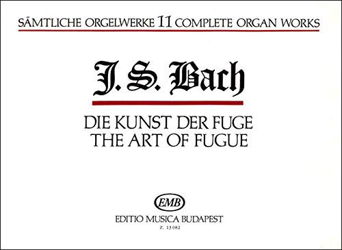 Complete Organ Works Die Kunst der Fuge 11 (Organ)