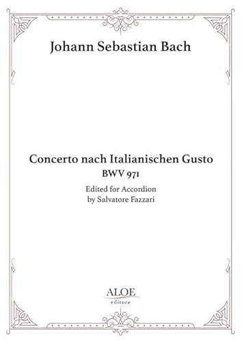 Concerto nach italianischen gusto BWV 971. For accordion. Ediz. per la scuola (Accordion solo)