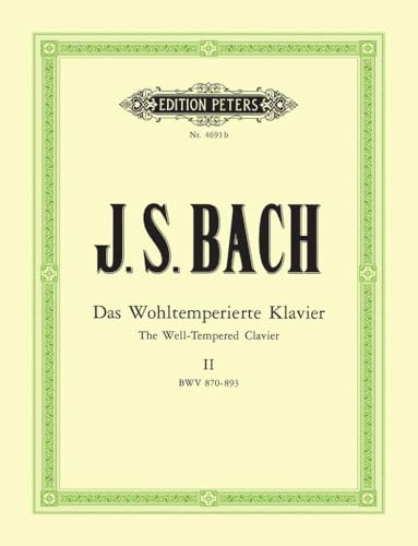 Das Wohltemperierte Klavier II, BWV 870-893.Bd.2: Klavier zu 2 Händen. (Ausgabe Keller) (Edition Peters)