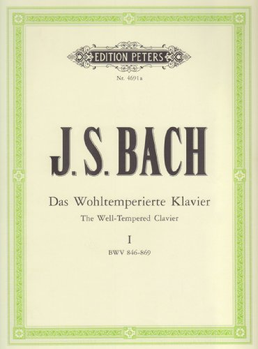 Das Wohltemperierte Klavier - Teil 1 BWV 846-869: 24 Präludien und Fugen (Edition Peters) von Peters, C. F. Musikverlag