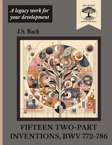 Fifteen Two-Part Inventions: BWV 772-786 von Independently published