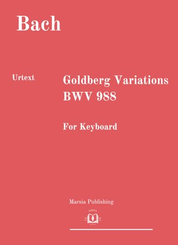 Goldberg Variations: Urtext for Keyboard von Independently published
