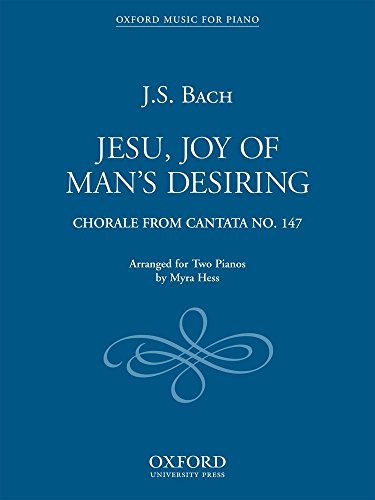 Jesu, Joy of Man's Desiring: Duet for Two Pianos Jesu, Joy of Man's Desiring: Duet for Two Pianos von Oxford University Press