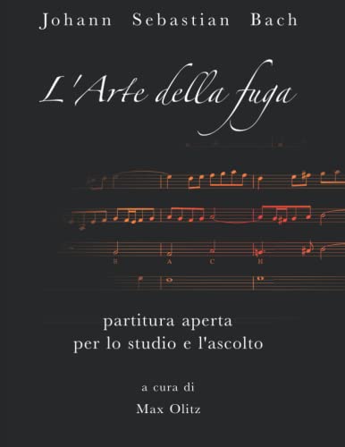 L'arte della fuga: partitura aperta per lo studio e per l'ascolto L'arte della fuga: partitura aperta per lo studio e per l'ascolto von Independently published